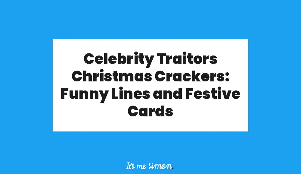 Celebrity Traitors Christmas Crackers: Funny Lines and Festive Cards — white title panel on Simon Stratford’s blue banner.