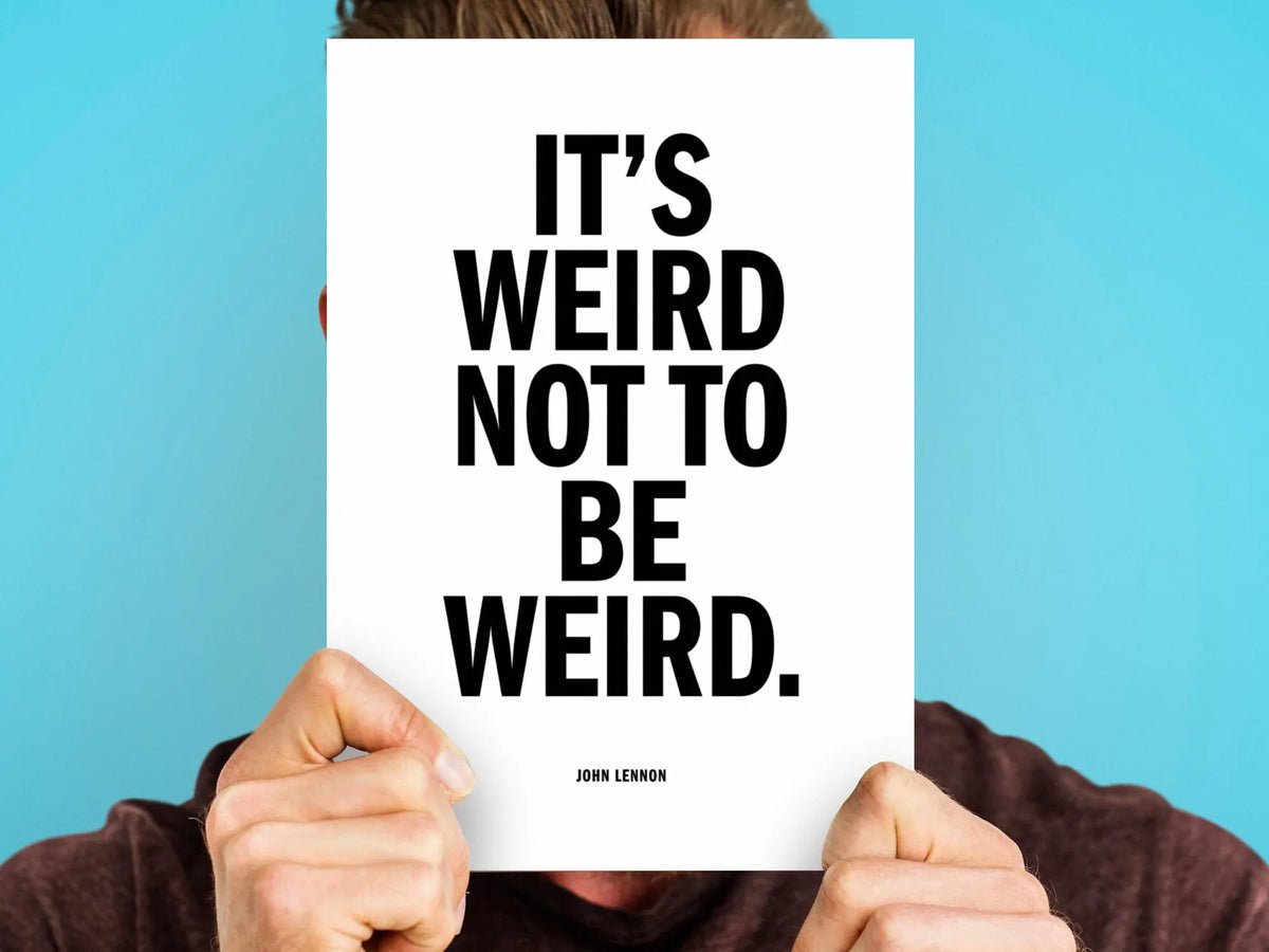 John Lennon quotes it’s weird not to be weird
