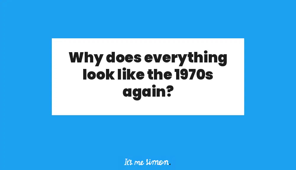 Why does everything look like the 1970s again? A typographic collage in Simon Stratford’s content banner.