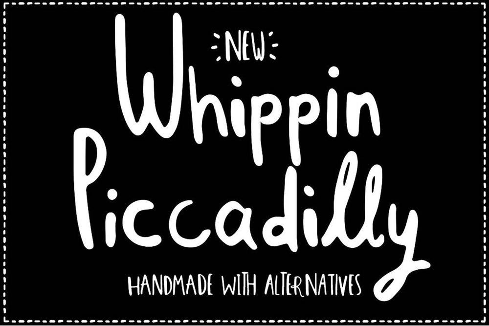 Whippin Piccadilly font