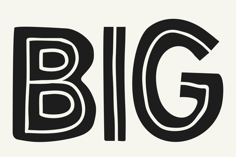 The word 'BIG' in a bold, hand-drawn black font with white outlines, centered on a light cream background.